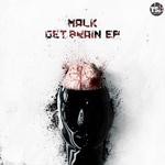 cover: Malk - Get Brain EP