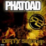 cover: Phatoad - Dirty Shit