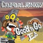 cover: Cannibal Monkey - Good To Go EP