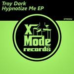 cover: Troy Dark - Hypnotize Me EP