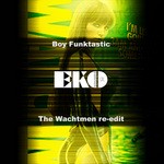 cover: Boy Funktastic - The Wachtmen