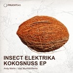 cover: Insect Elektrika - Kokosnuss EP