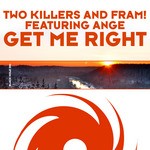 cover: Ange|Fram|Two Killers - Get Me Right