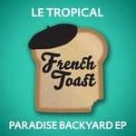 cover: Le Tropical - Paradise Backyard EP