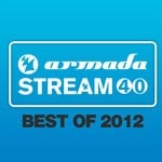 cover: Various - Armada Stream 40: Best Of 2012