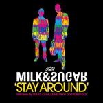 cover: Milk & Sugar - Stay Around