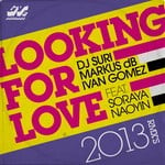 cover: Dj Suri|Ivan Gomez|Markus Db|Soraya Naoyin - Looking For Love 2013