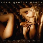 cover: Various - Rare Groove Moods: Chillout Lounge Bootleg Classics Vol 1