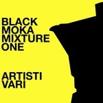 cover: Various - Black Moka Mixture One