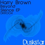 cover: Harry Brown - Beyond Silence EP