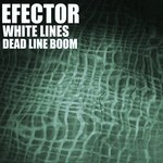 cover: Efector - White Lines