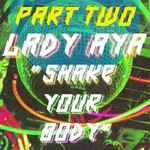 cover: Lady Aya - Shake Your Body (Part Two)