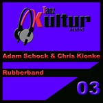 cover: Chris Kionke|Schock, Adam - Rubberband (remixes)