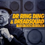 cover: Dr Ring Ding|Dreadsquad - Your sound is done