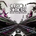 cover: Custom Soldierz - Show You Remixes EP