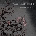 cover: Maya Jane Coles - Easier To Hide