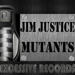 cover: Jim Justice - Mutants