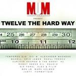 cover: Various - Twelve The Hard Way