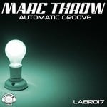 cover: Marc Throw - Automatic Groove