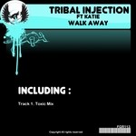 cover: Tribal Injection|Katie - Walk Away