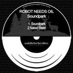 cover: Robot Needs Oil - Soundpark