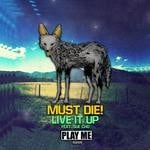 cover: MUST DIE!|Sue Cho - Live It Up