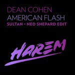 cover: Dean Cohen - American Flash (Sultan + Ned Shepard Edit)