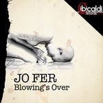 cover: Jo Fer - Blowing's Over