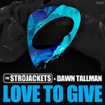 cover: Dawn Tallman|Str8jackets, The - Love To Give