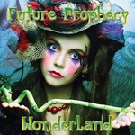 cover: Future Prophecy - Wonderland