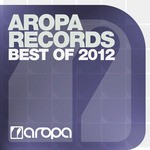 cover: Various - Aropa Records: Best Of 2012