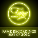 cover: Various - Fame Recordings: Best Of 2012