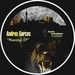 cover: Andres Garces - Mianimal EP