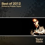 cover: Taylor, Robbie|Various - Best Of 2012 (Picked by Robbie Taylor)