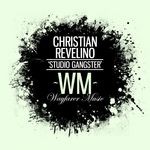 cover: Christian Revelino - Studio Gangster Remixes EP