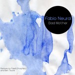 cover: Fabio Neural - Bad Mother