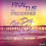 cover: Final Djs|Stee Downes - One Day In The Sun