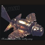 cover: Flush - Somewhere Over The Milky Way