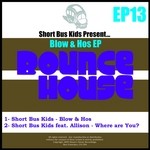 cover: Short Bus Kids - Blow & Hos EP