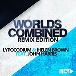 cover: John Harris|Helen Brown|Lypocodium - Worlds Combined (Remix Edition)