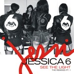 cover: Jessica 6 - See The Light The Remixes Part 1