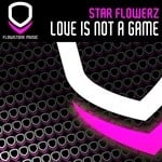 cover: Star Flowerz - Love Is Not A Game (remixes)