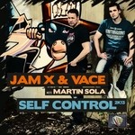 cover: Martin Sola|Vace|Jamx - Self Control 2K13