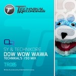 cover: Sy & Technikore - Dow Wow Wawa