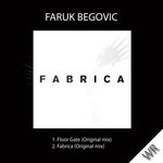 cover: Faruk Begovic - Fabrica