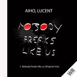 cover: Aiho|Lucent - Nobody Freaks Like Us