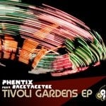 cover: Phentix|Racktacktek - Tivoli Gardens EP