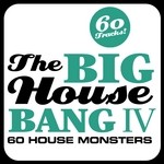 cover: Various - The Big House Bang! Vol 4 (60 House Monsters)