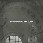 cover: Timothee Milton - Back In Time EP