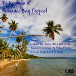 cover: DJ Kosmas K - Romance Bay (remixes)